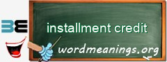 WordMeaning blackboard for installment credit